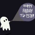 Happy Friday The 13th!