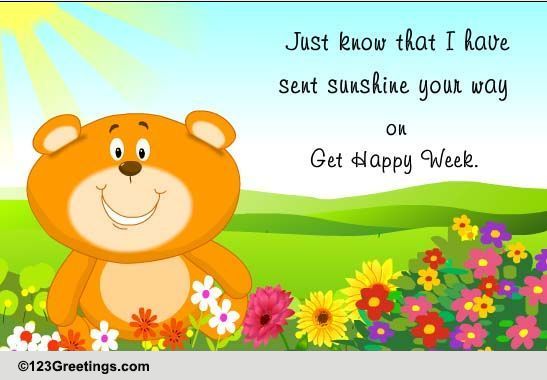 Sent Sunshine Your Way... Free Get Happy Week eCards, Greeting Cards ...