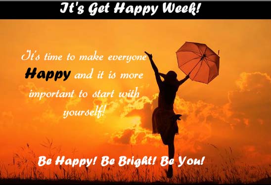 Time To Make Everyone Happy! Free Get Happy Week eCards, Greeting Cards ...