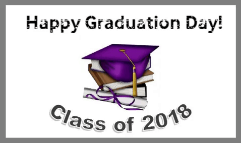 Happy Graduation To The Class Of 2018.
