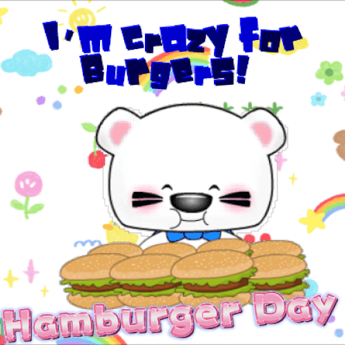 I’m Crazy For Burgers!