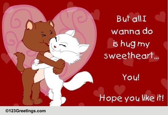 Hug My Sweetheart... Free Hug Your Cat Day eCards, Greeting Cards | 123 ...