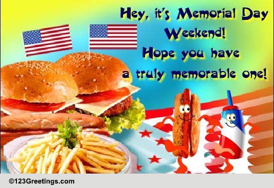 Truly Memorable Memorial Day Weekend.