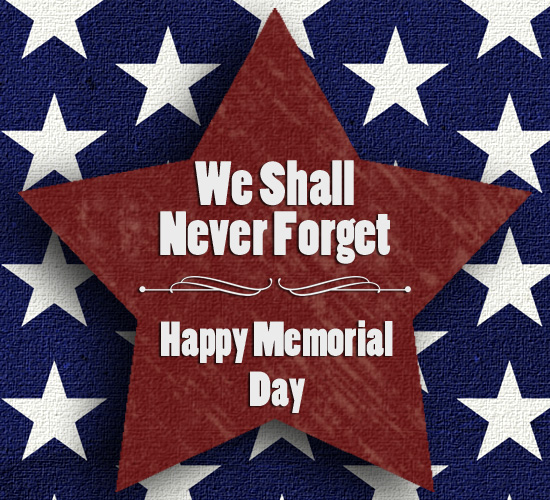 Never Forget... Free Wishes eCards, Greeting Cards | 123 Greetings