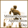 Military Spouse Appreciation Day.