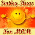 Smiley Hugs For Mother's Day!