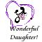 To My Wonderful Daughter!