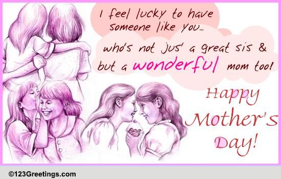 Send Mothers Day Wishes To Sister!