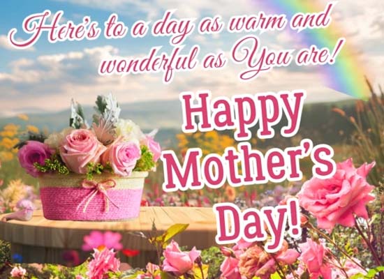 Warm And Beautiful Mothers Day Wishes.