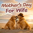 Sweet Mothers Day Ecard For Your Wife