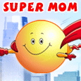 Happy Mother's Day Super Mom!