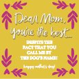 Dear Mom, You’re The Best Despite...