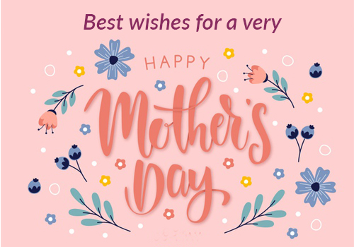 A Happy Mother’s Day To You.