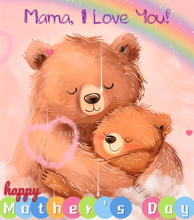 Mama, I Love You!
