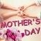 Wish Your Mom A Happy Mother%92s Day!