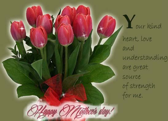 Your Understanding & Kind Heart. Free Happy Mother's Day eCards | 123 ...