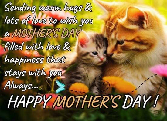 Send Warm Hugs And Lots Of Love To Mom