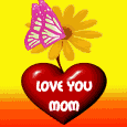 Love You Mom.