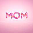 Love U Mom - Happy Mother’s Day.
