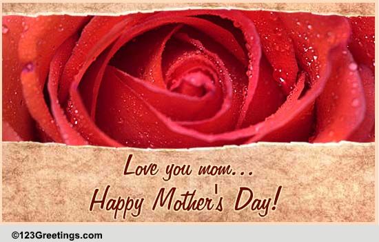 I Love You Mom... Free Love You Mom eCards, Greeting Cards | 123 Greetings