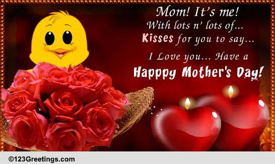 Send Kisses For Mothers Day!