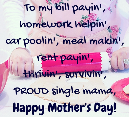 Proud Single Mother!