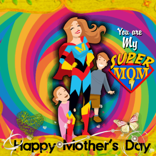 You're My Supermom. Free Special Moms eCards, Greeting ...