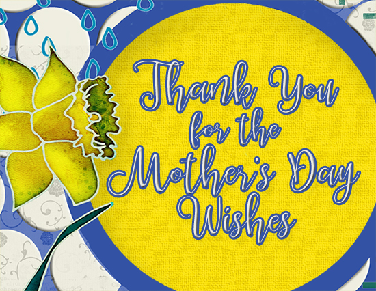 Mothers Day Wishes Thank You, Daffodil.