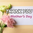 Thanks For All The Mothers Day Love