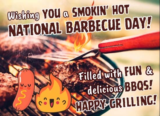 Happy Grilling! Free National Barbecue Day eCards, Greeting Cards | 123 ...