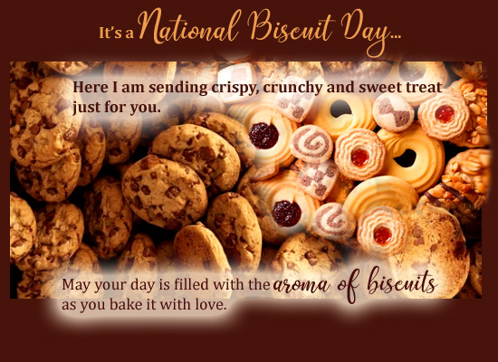 Day Is Filled With Aroma Of Biscuits..