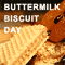 National Buttermilk Biscuit Day