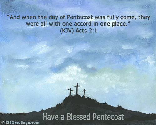 Blessed Pentecost.