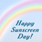 Happy Sunscreen Day!