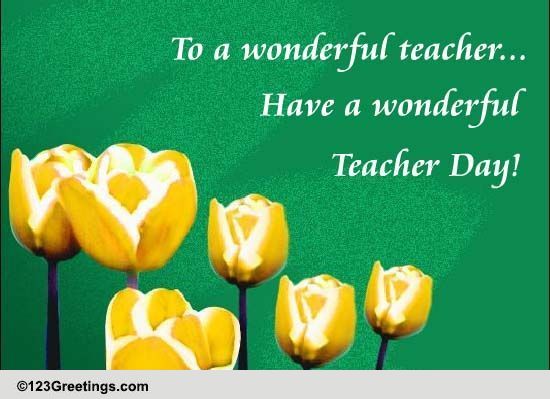 For A Wonderful Teacher... Free Teachers' Day eCards, Greeting Cards ...