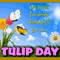 Always Thinking Of You On Tulip Day.