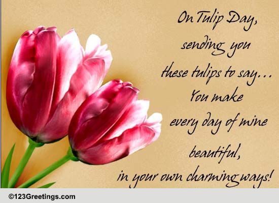 You Are Charming... Free Tulip Day eCards, Greeting Cards | 123 Greetings