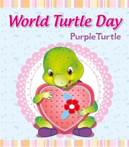 Celebrate World Turtle Day! Free World Turtle Day eCards, Greeting ...