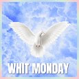 Blessings On Whit Monday.