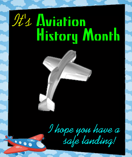 My Aviation History Month Card.