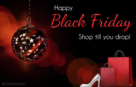 Happy Black Friday! Shop Till U Drop!
