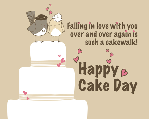 Cake Day Wishes For Your Better Half.