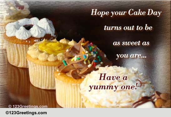 A Day Filled With Sweetness! Free Cake Day eCards, Greeting Cards | 123 ...