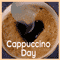 Happy Cappuccino Day.