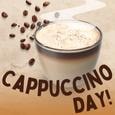 Have A Brew-Tiful Cappuccino Day!