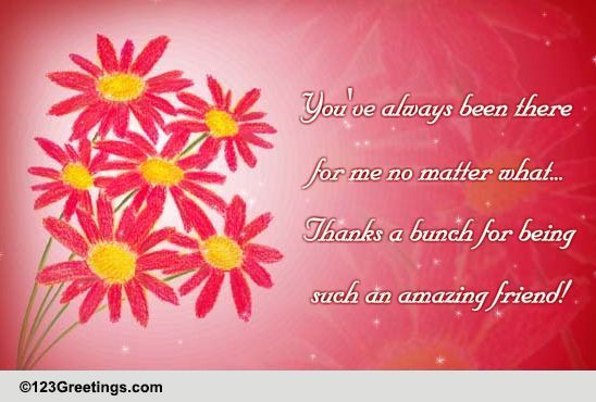 Amazing Friend!