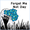 Forget Me Not Day Fun...