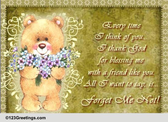 Friend, Forget Me Not!