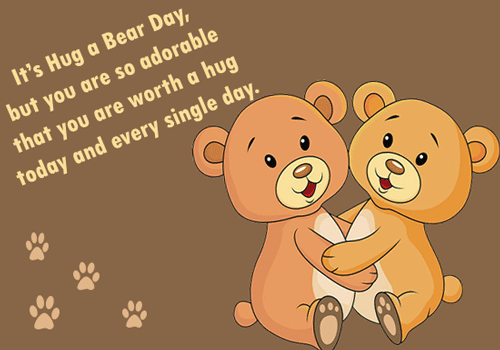 It’s Hug A Bear Day!