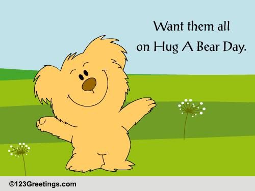 Hug A Bear Day Hugs...